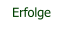 Erfolge